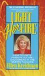 LIGHT HER FIRE : How To Ignite Passion, Joy, & Excitement In The Woman You Love